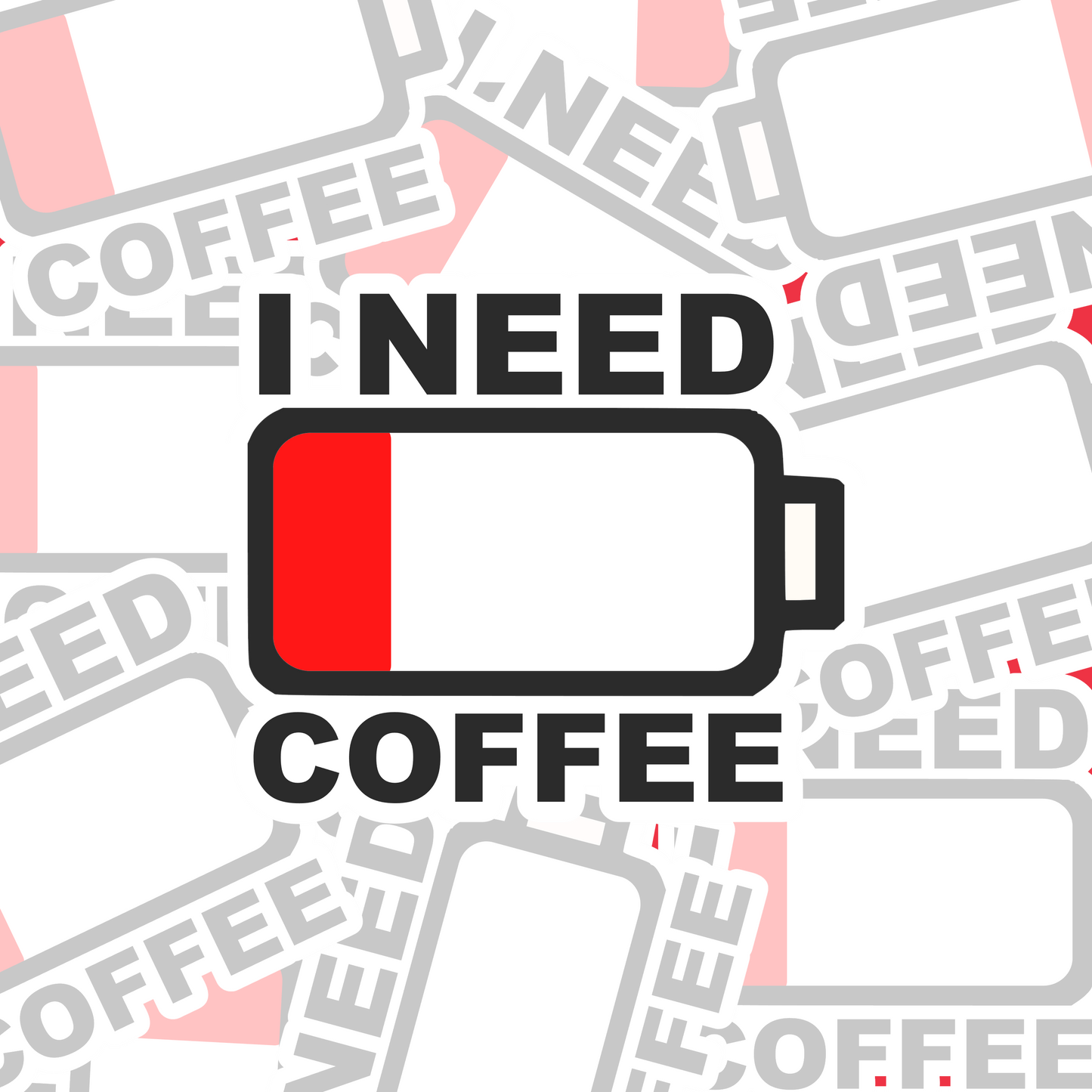 STICKER I NEED COFFEE