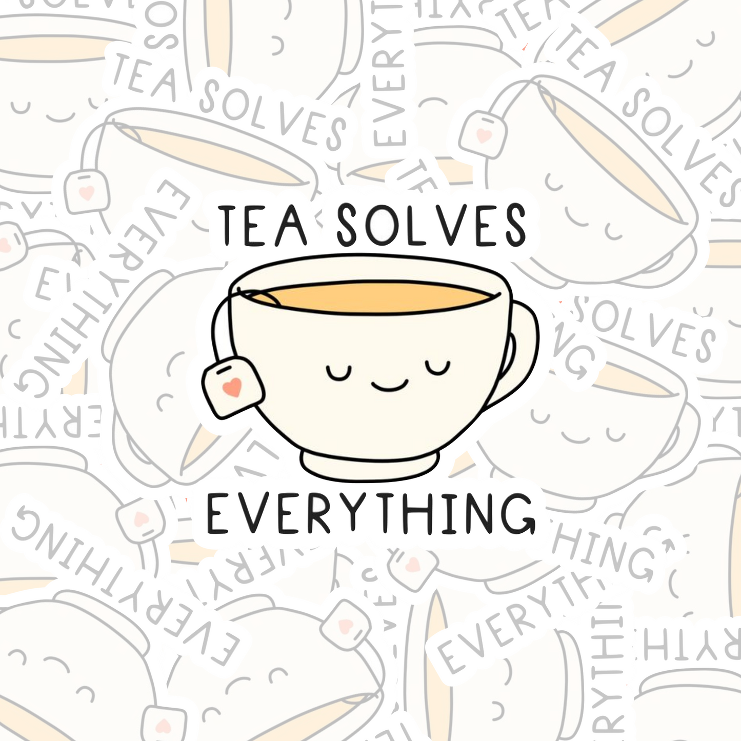 STICKER TEA SOLVES EVERYTHING
