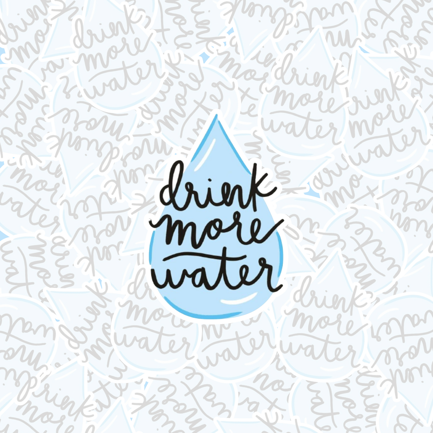 STICKER DRINK MORE WATER