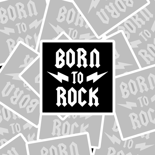 STICKER BORN TO ROCK