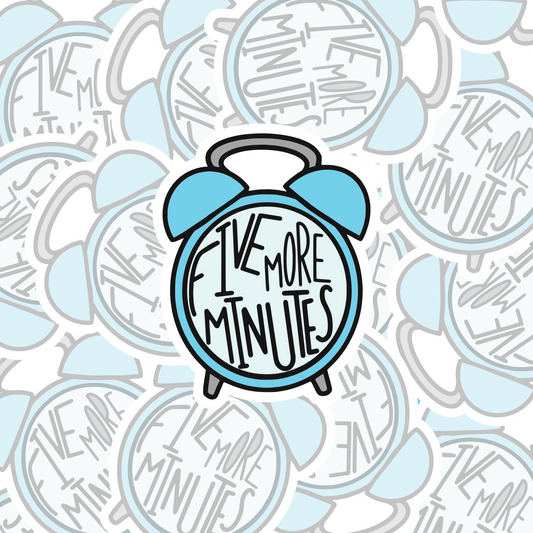 STICKER FIVE MORE MINUTES
